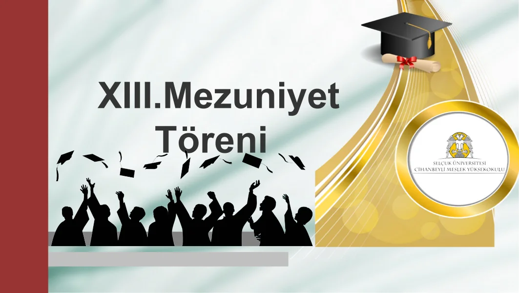 XIII. Mezuniyet Töreni / Eğlence