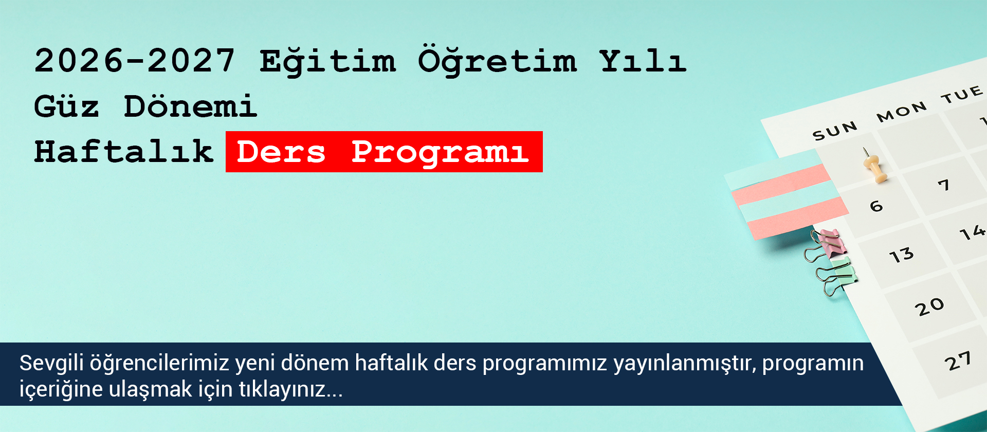 2026-2027 Eğitim Öğretim Yılı Güz Dönemi Ders Programı