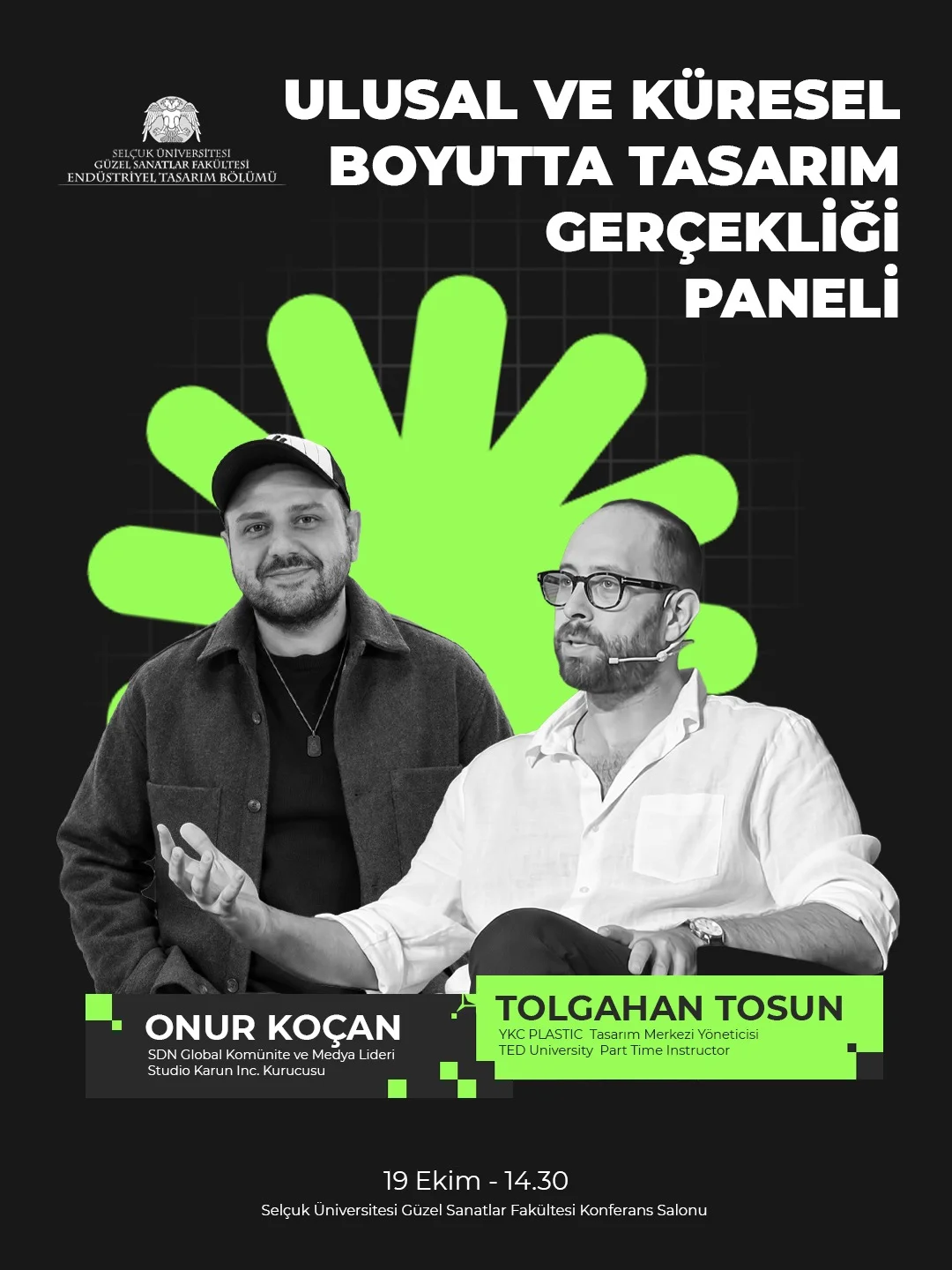 Tasarımın sınırlarını, Türkiye'deki ve dünyadaki gerçekliğini konuşmaya hazır mısınız?