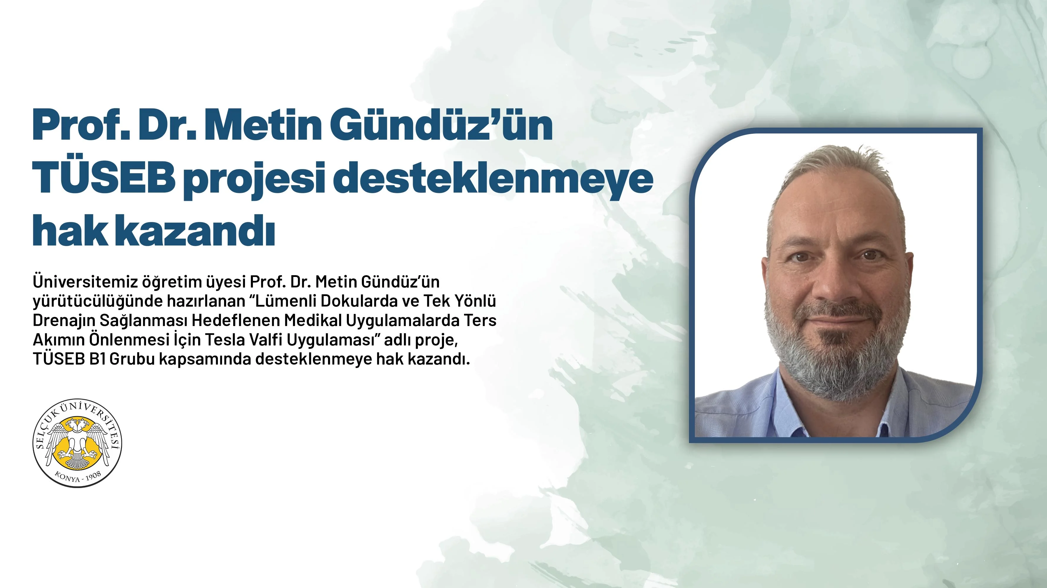 Prof. Dr. Metin Gündüz’ün TÜSEB projesi desteklenmeye hak kazandı