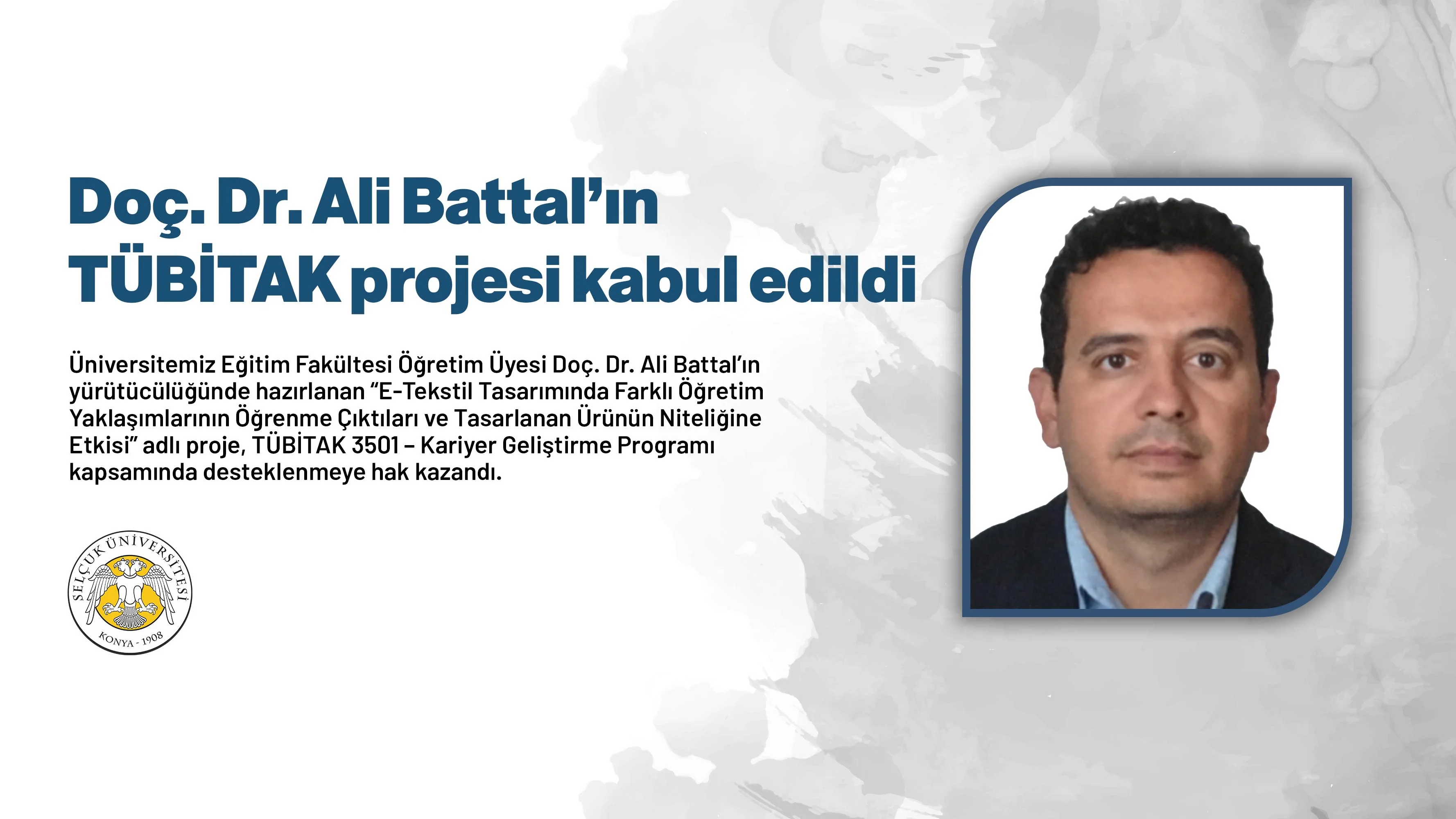 Doç. Dr. Ali Battal’ın TÜBİTAK projesi kabul edildi