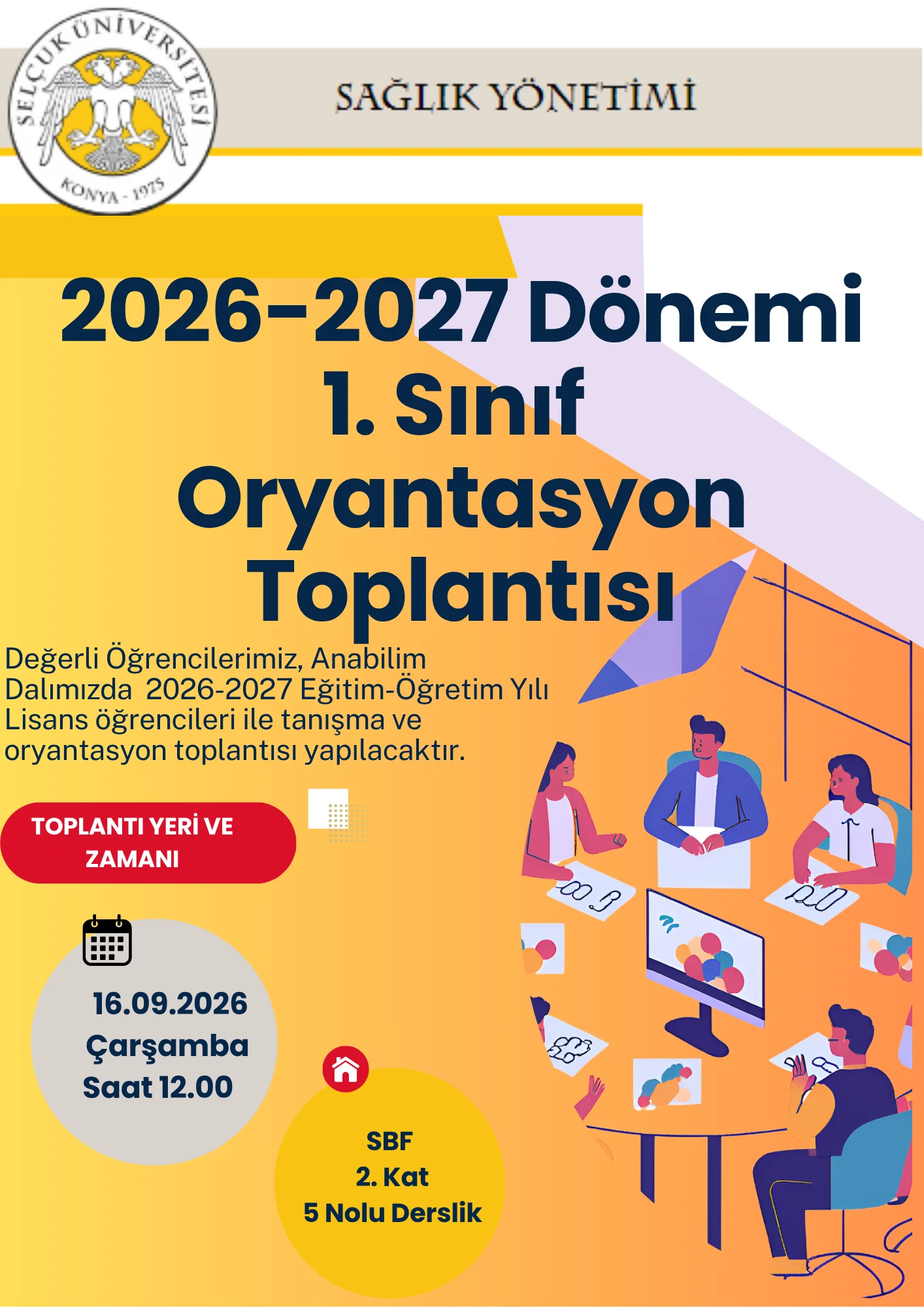 2026-2027 Dönemi 1. Sınıf Öğrencilerimiz İle Oryantasyon Etkinliği Gerçekleştirildi