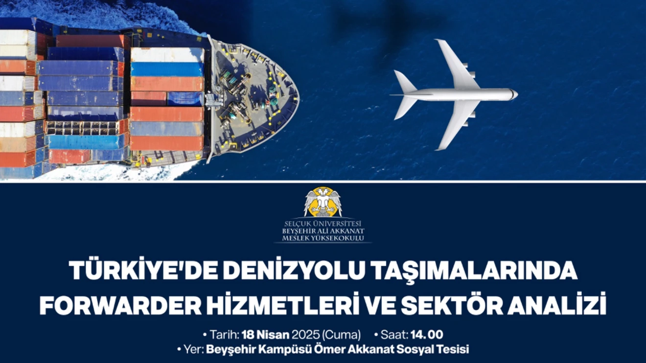 Türkiye'de Denizyolu Taşımalarında Forwarder Hizmetleri ve Sektör Analizi