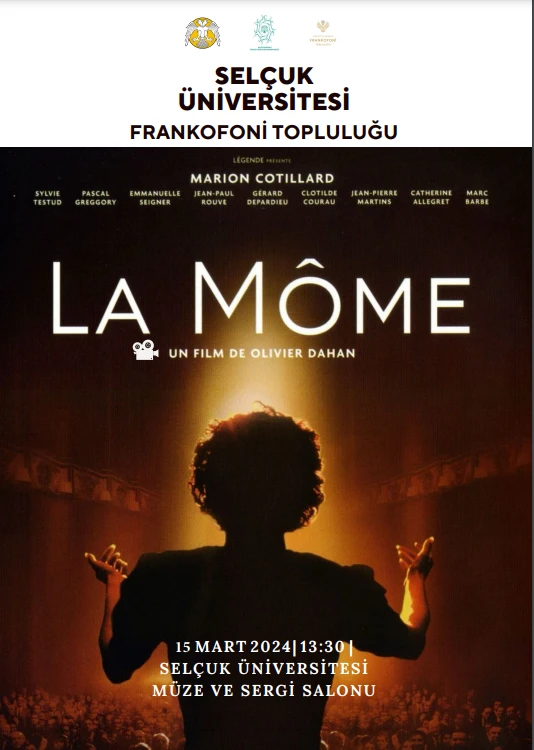 "La Môme" (Kaldırım Serçesi) Adlı Film Gösterimi