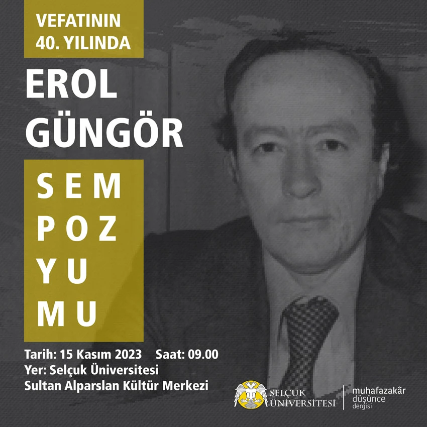 Vefatının 40. Yılında Erol Güngör Sempozyumu