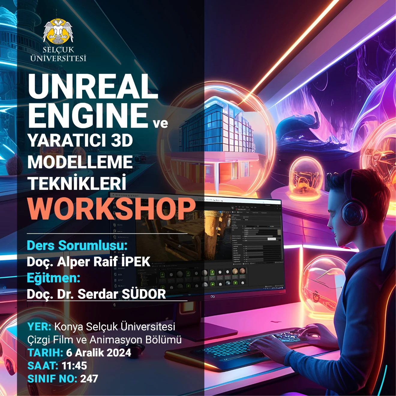 “Unreal Engine ve Yaratıcı 3D Modelleme Teknikleri” Workshopu Gerçekleştirildi