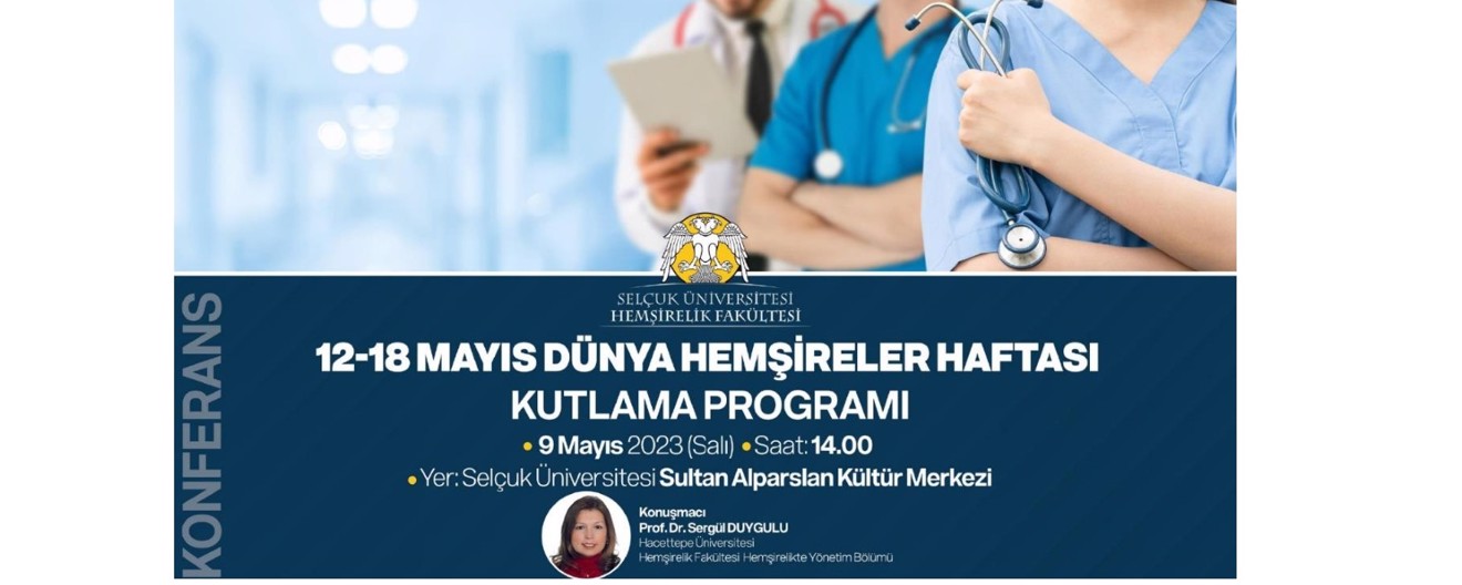 12-18 Mayıs Dünya Hemşireler Haftası Kutlama Programı