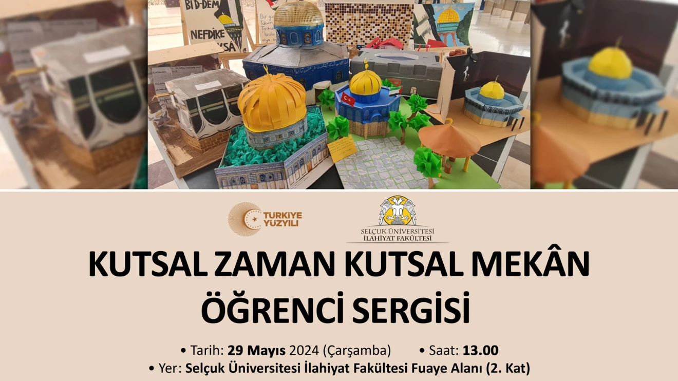 Kutsal Zaman Kutsal Mekân Öğrenci Sergisi