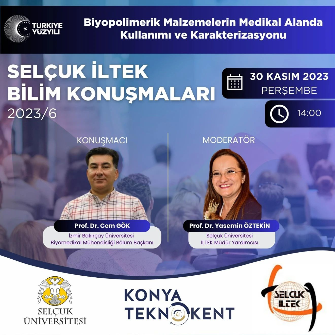 Cumhuriyetin 100. Yılı Etkinlikleri kapsamında düzenlenen SELÇUK İLTEK BİLİM KONUŞMALARI