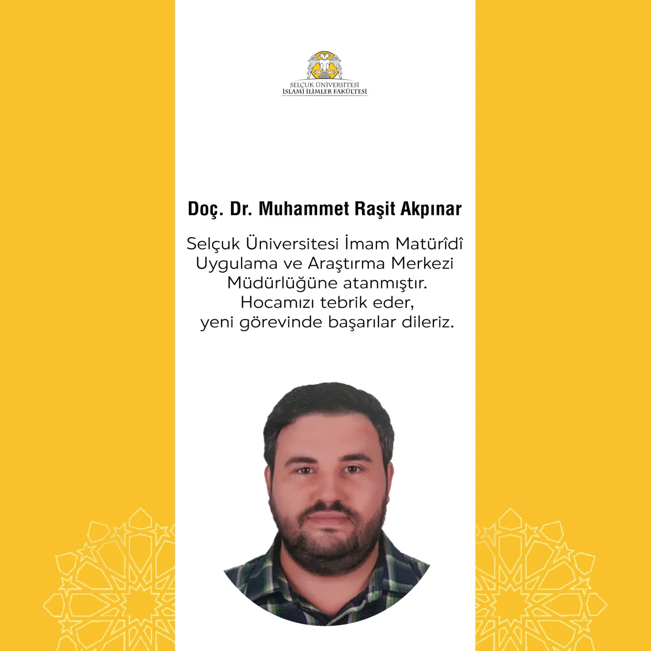 Doç. Dr. Raşit Akpınar hocamıza yeni görev