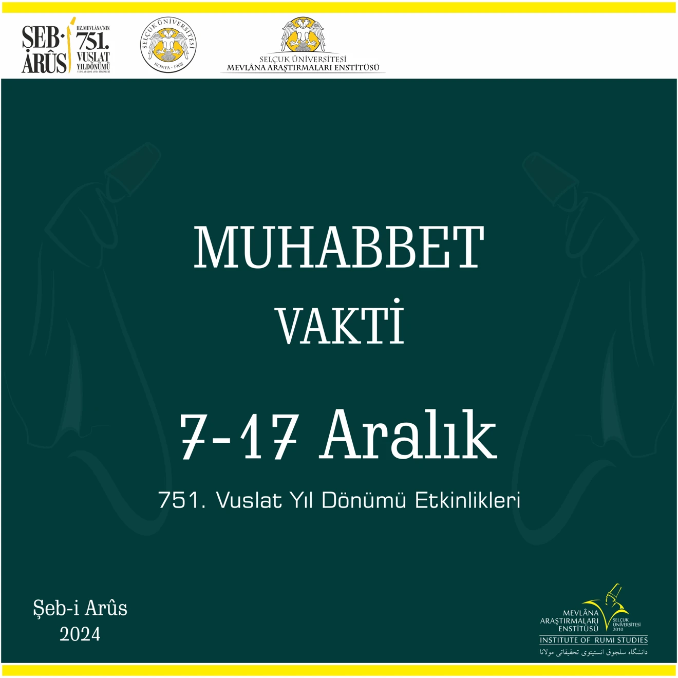 Mevlâna Araştırmaları Enstitüsü 751. Vuslat Etkinlikleri