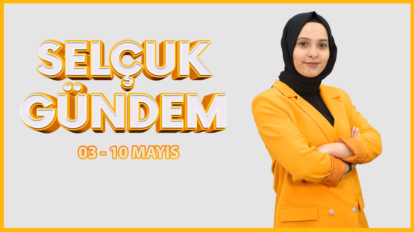 Selçuk Gündem -  03 - 10 Mayıs 2023