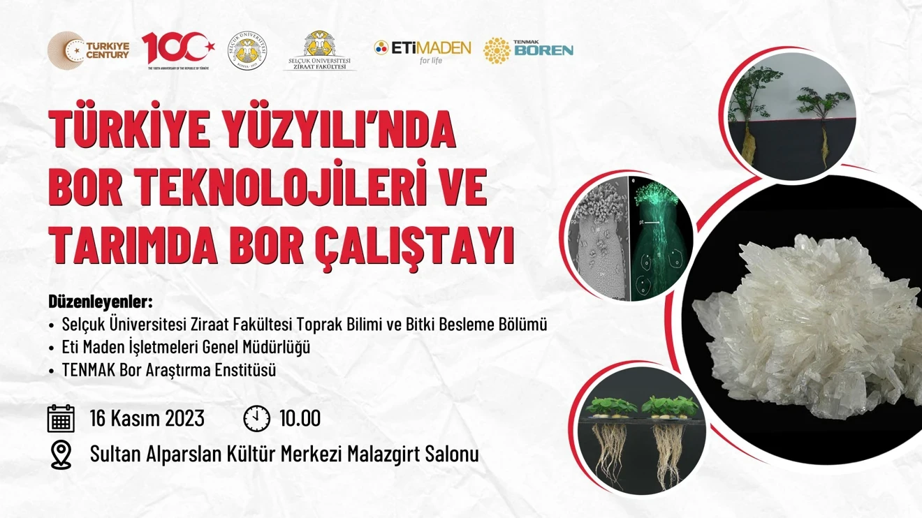 Türkiye Yüzyılında Bor Teknolojileri ve Tarımda Bor Çalıştayı