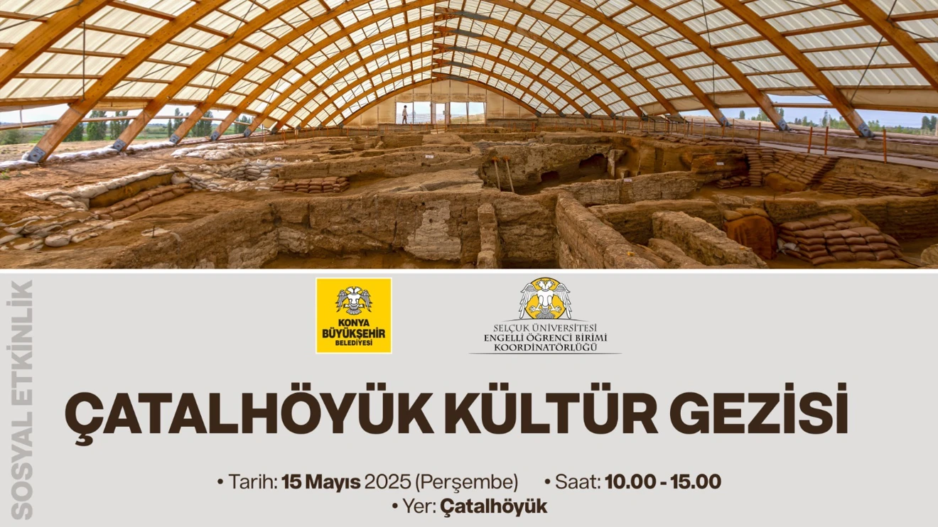 Engelli Öğrencilerin Katılımına Yönelik Çatalhöyük Gezisi