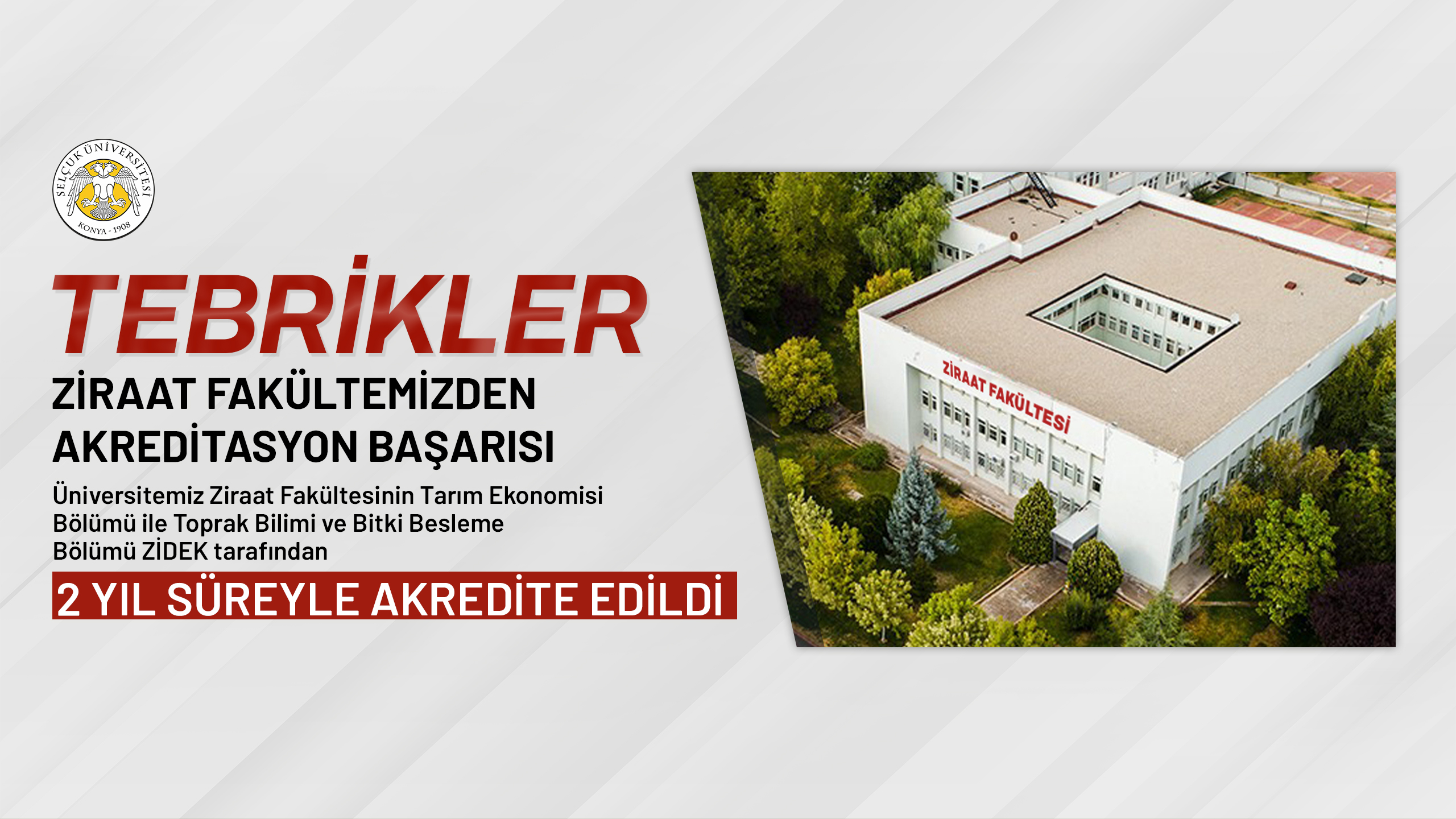 Ziraat Fakültesinin 2 Bölümü ZİDEK Akreditasyonu ile tescillendi