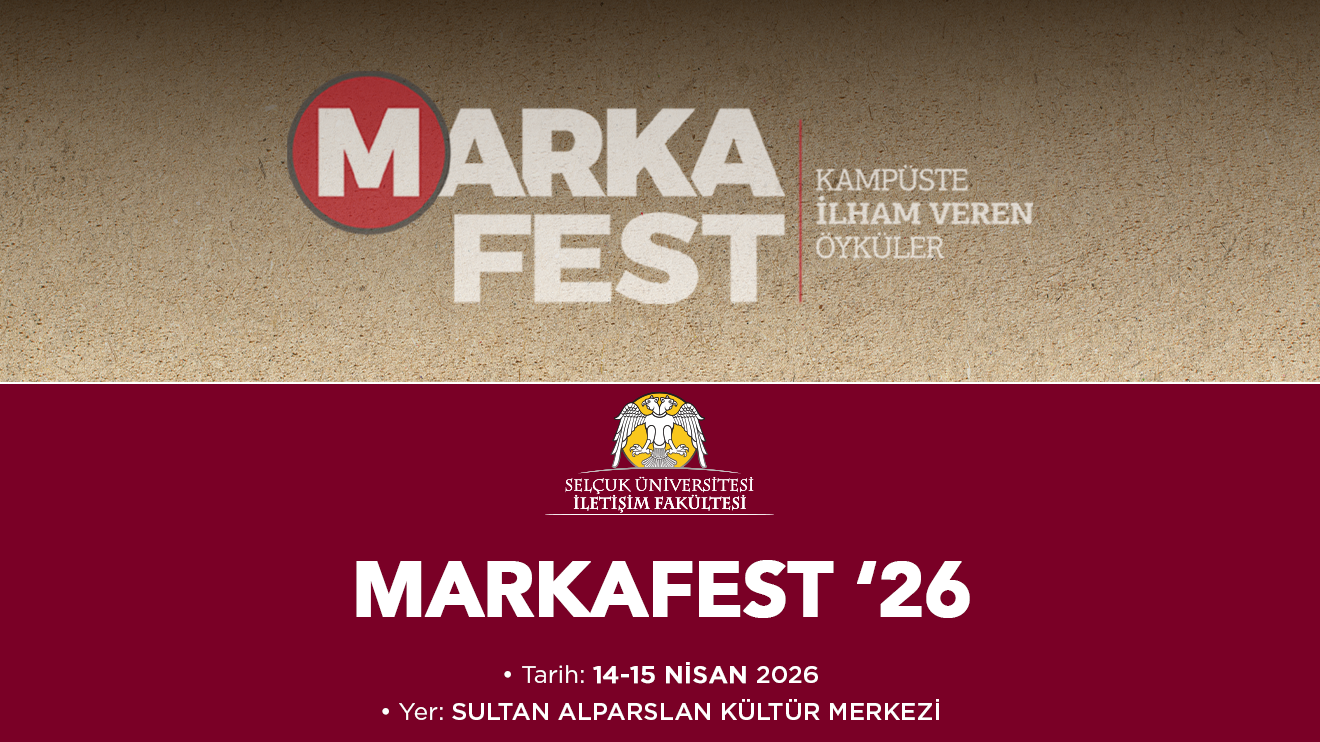 MARKAFEST '26 'Kampüste İlham Veren Buluşmalar'