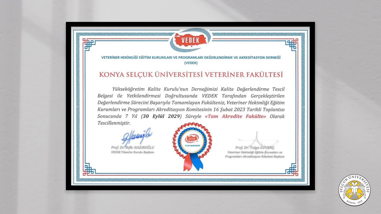 The education quality of Selçuk University Faculty of Veterinary Medicine was registered for the second time