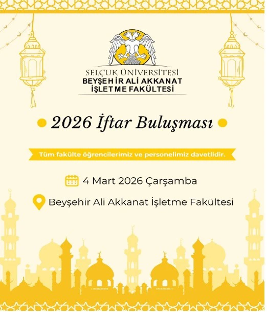 BEYŞEHİR ALİ AKKANAT İŞLETME FAKÜLTESİNDE  GELENEKSEL İFTAR BULUŞMASI