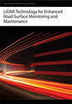 LiDAR Technology for Enhanced Road Surface Monitoring and Maintenance