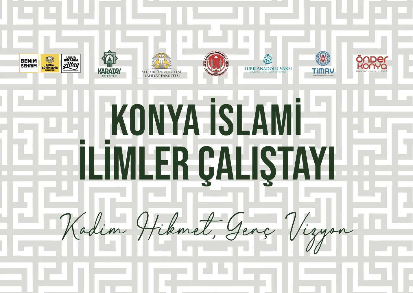 Konya İslami İlimler Çalıştayı Fakültemizde Başladı