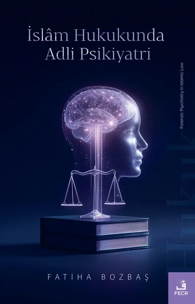 İslâm Hukukunda Adli Psikiyatri kapağı