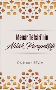 Menâr Tefsiri'nin Ahlâk Perspektifi kapağı