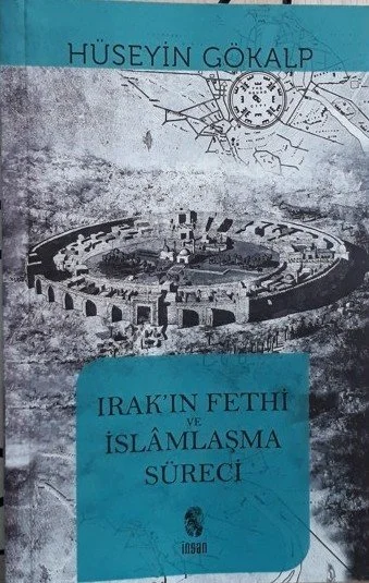 Irak'ın Fethi ve İslâmlaşma Süreci kapağı