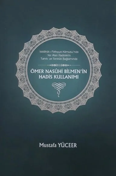 Ömer Nasûhi Bilmen'in Hadis Kullanımı kapağı