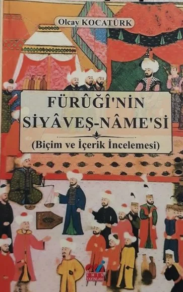 Fürûğî'nin Siyâveş-Nâme'si kapağı