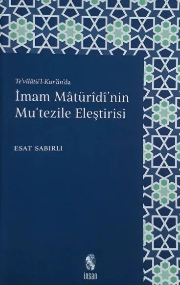 Te'vîlâtü'l-Kur'ân'da İmam Mâtürîdî'nin Mu'tezile Eleştirisi kapağı