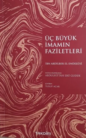 İbn Abdilber, Üç Büyük İmamın Faziletleri kapağı