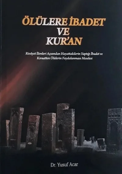 Ölülere İbadet ve Kur'an kapağı
