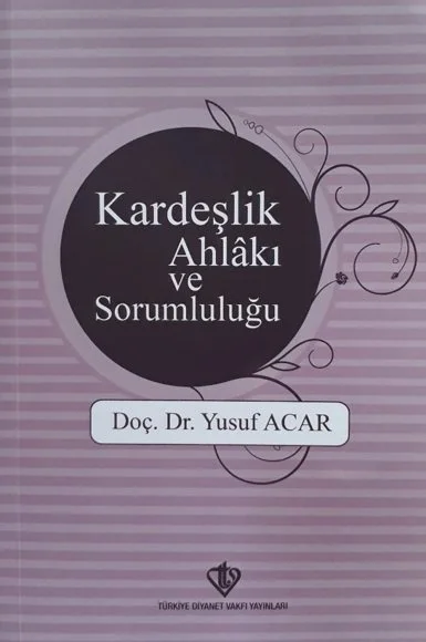 Kardeşlik Ahlâkı ve Sorumluluğu kapağı