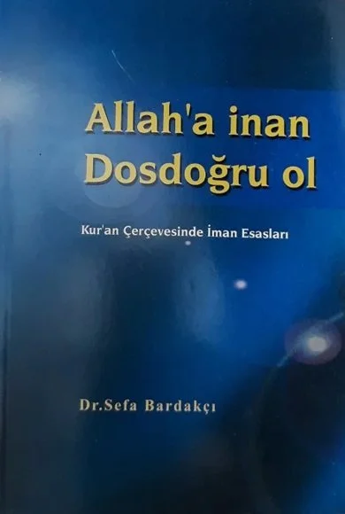 Allah'a İnan, Dosdoğru Ol kapağı