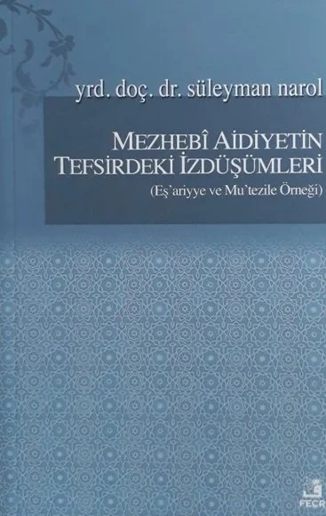 Mezhebî Aidiyetin Tefsirdeki İzdüşümleri kapağı