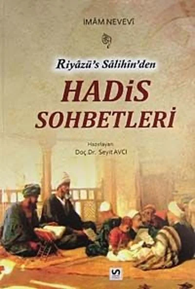 Riyâzü's-Sâlihîn'den Hadis Sohbetleri kapağı
