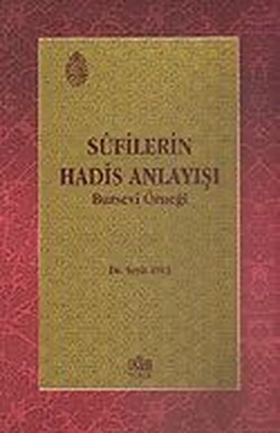 Sûfîlerin Hadis Anlayışı kapağı