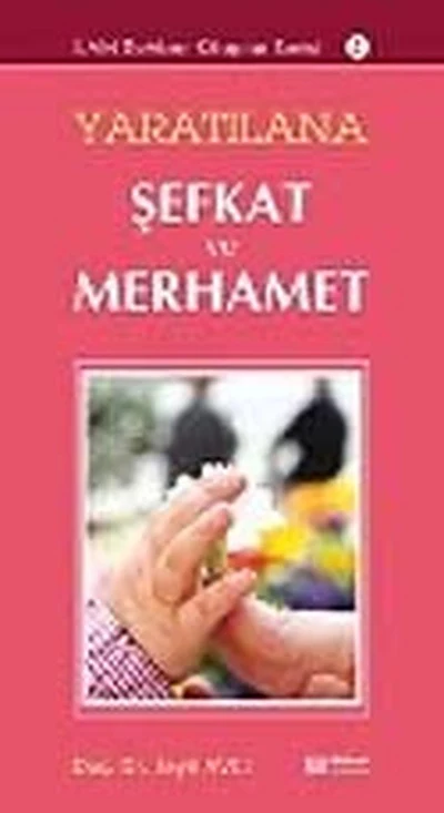 Yaratılana Şefkat ve Merhamet kapağı