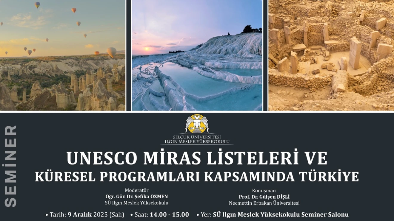“UNESCO Miras Listeleri ve Küresel Programları Kapsamında Türkiye” Semineri