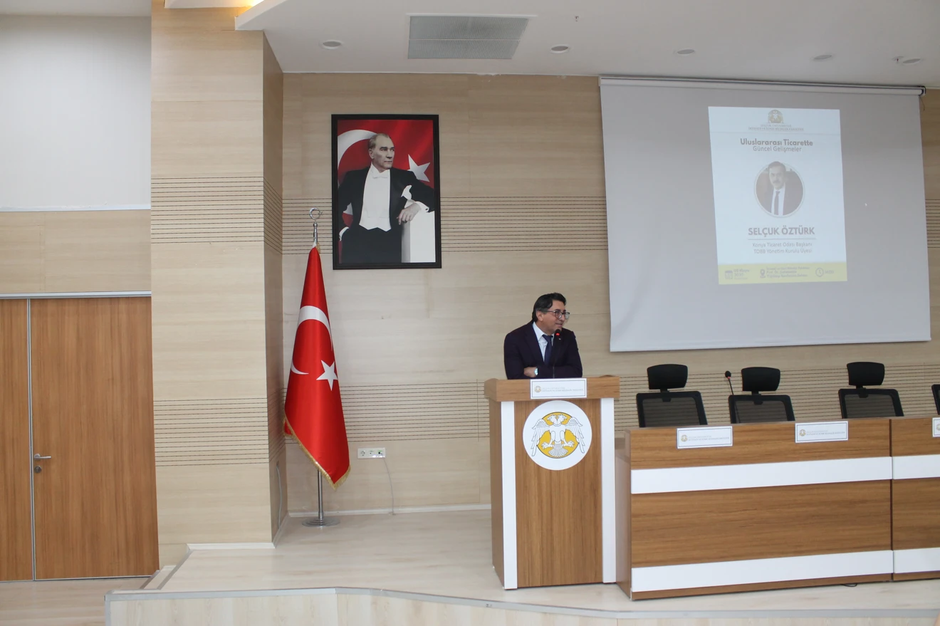 "Uluslararası Ticarette Güncel Gelişmeler" Konulu Konferans Yapıldı.