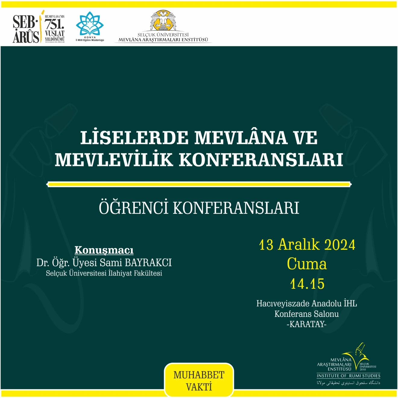 Liselerde Mevlâna ve Mevlevilik Konferansları