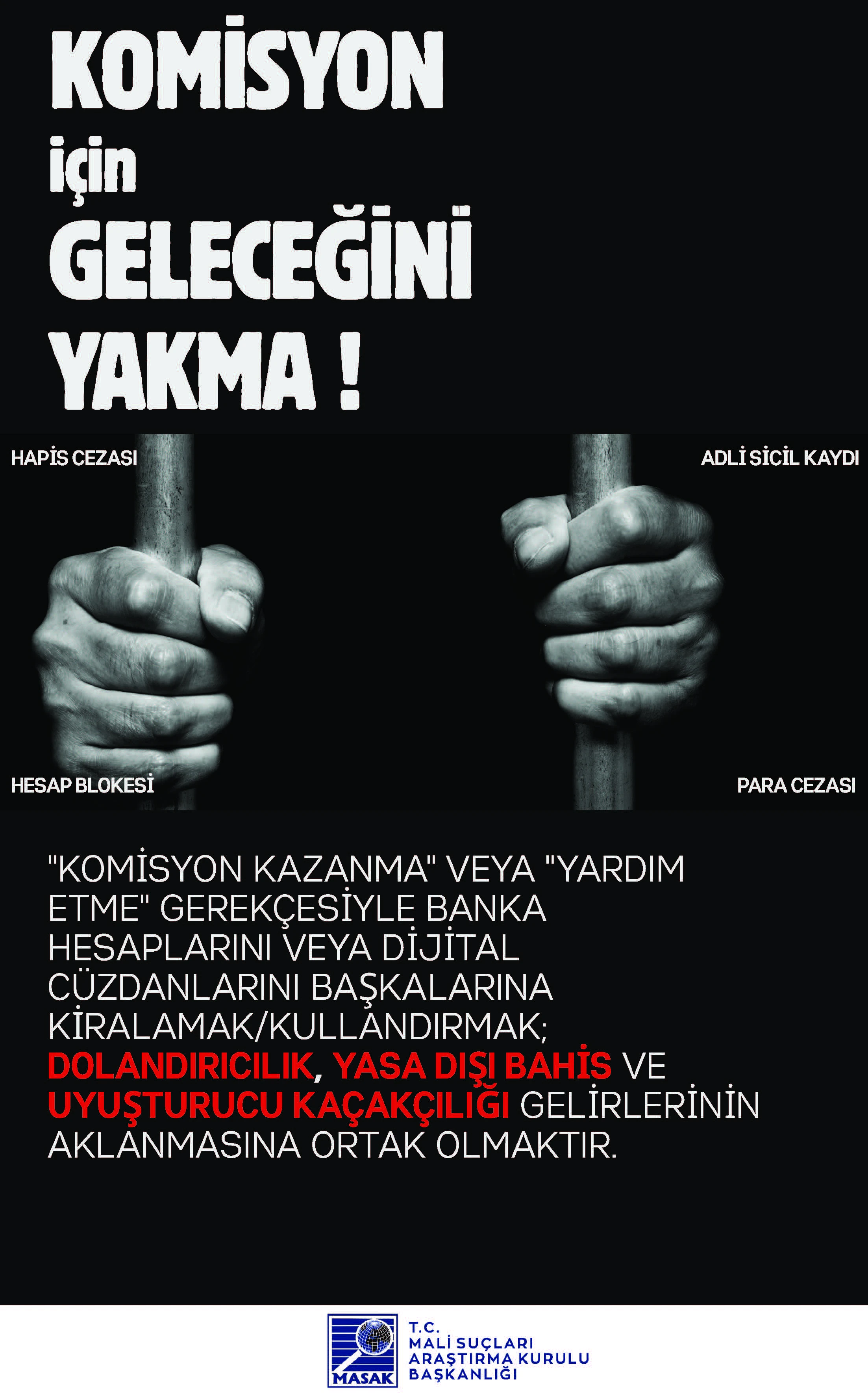 IBAN’ını Kullandırma! Suça Ortak Olma!