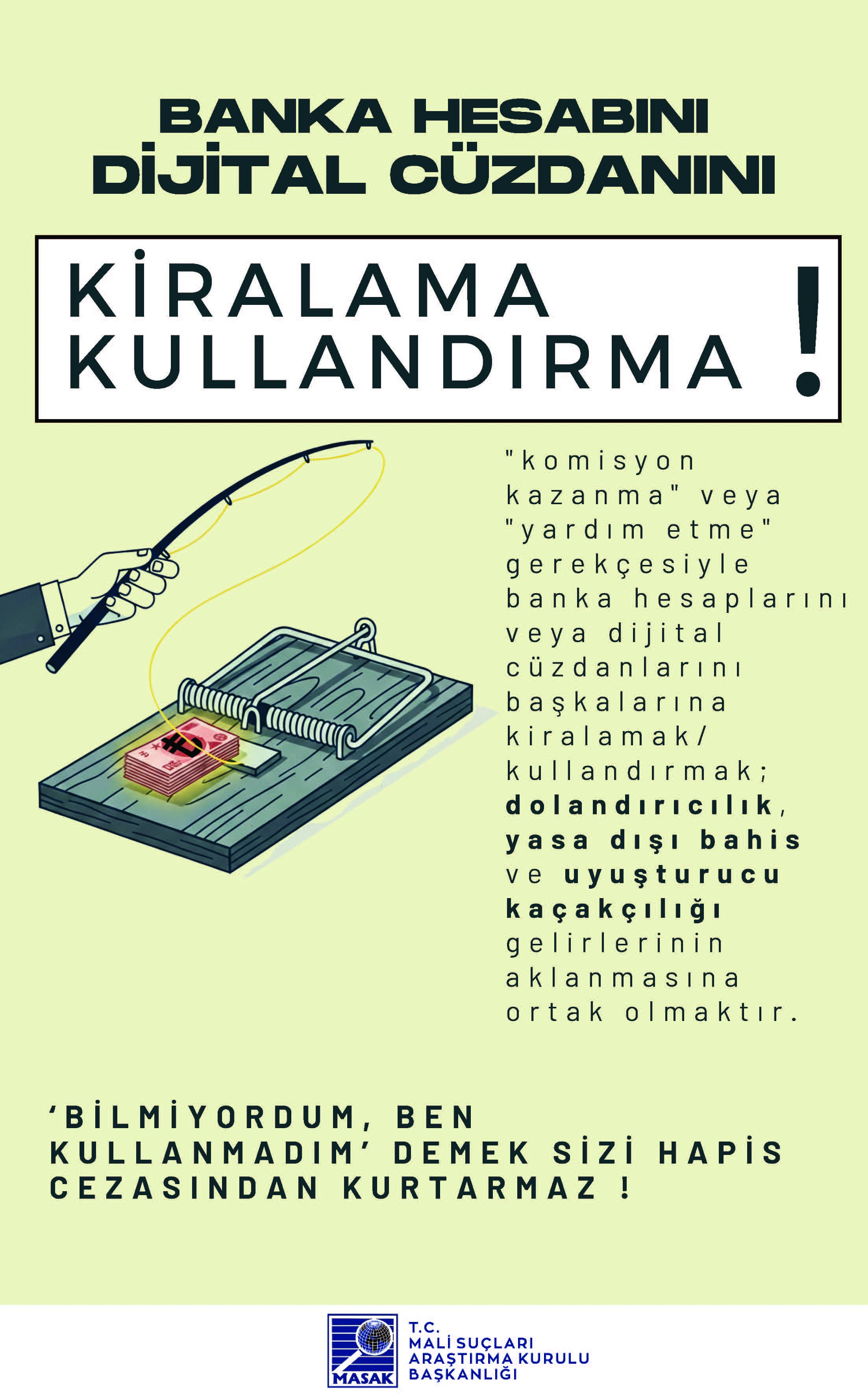 IBAN’ını Kullandırma! Suça Ortak Olma!