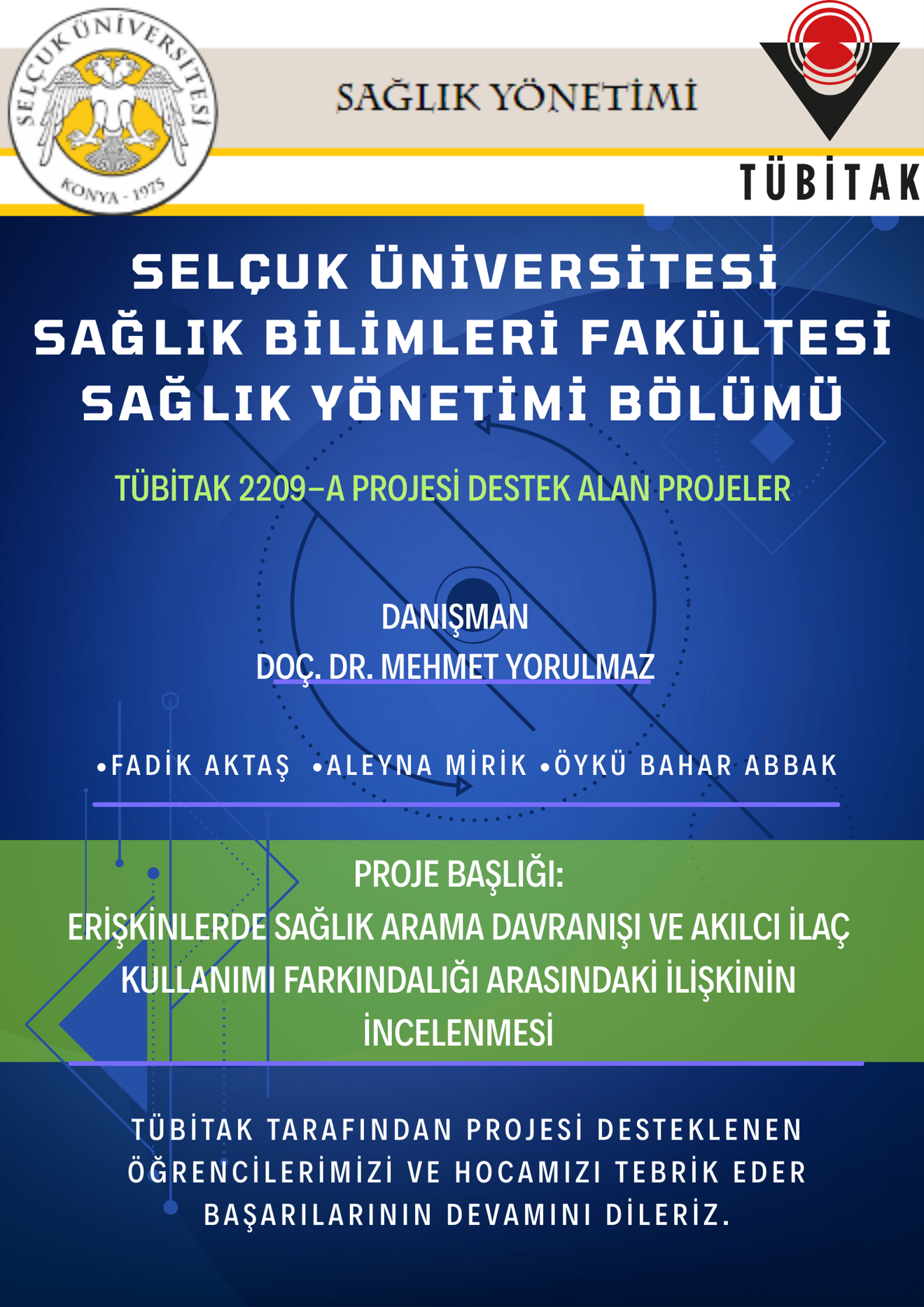 SAĞLIK YÖNETİMİ BÖLÜMÜ TÜBİTAK 2209-A BAŞVURULARI KABUL EDİLEN ÖĞRENCİ VE HOCALARIMIZI TEBRİK EDERİZ!!