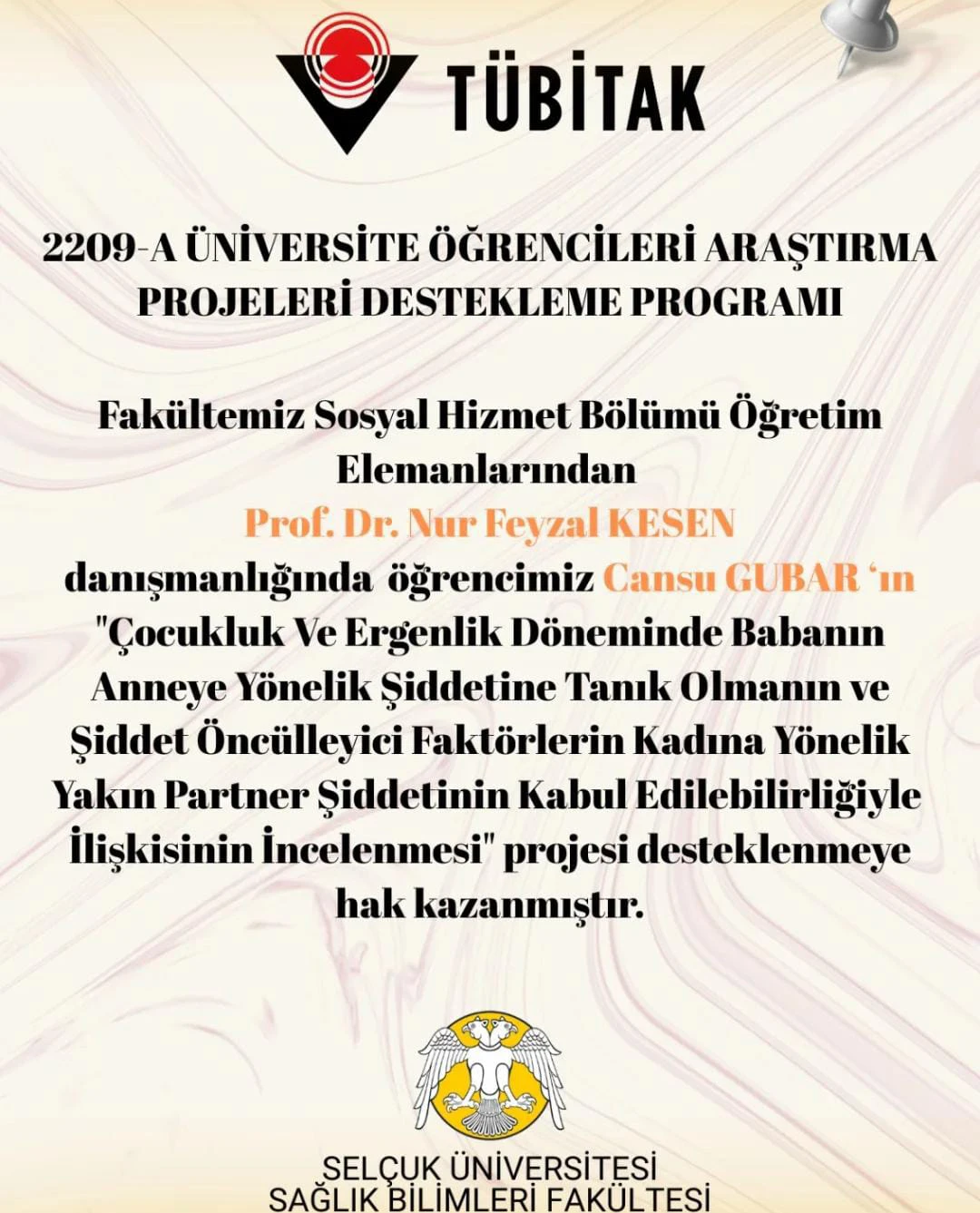  TÜBİTAK 2209-A PROJESİ DESTEKLENMEYE HAK KAZANAN ÖĞRENCİ VE HOCALARIMIZI TEBRİK EDERİZ!