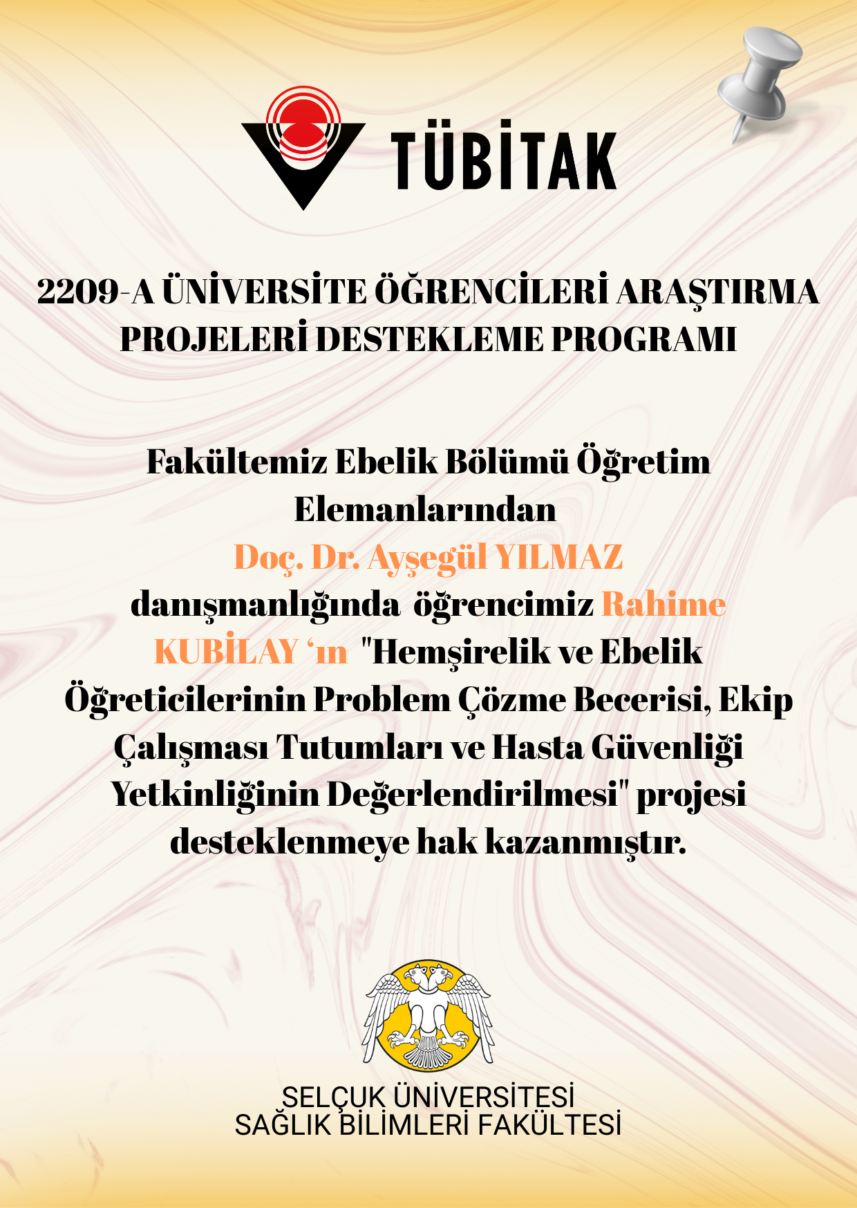 2209-A ÜNİVERSİTE ÖĞRENCİLERİ ARAŞTIRMA PROJELERİ DESTEKLEME PROGRAMI KAZANAN PROJELER