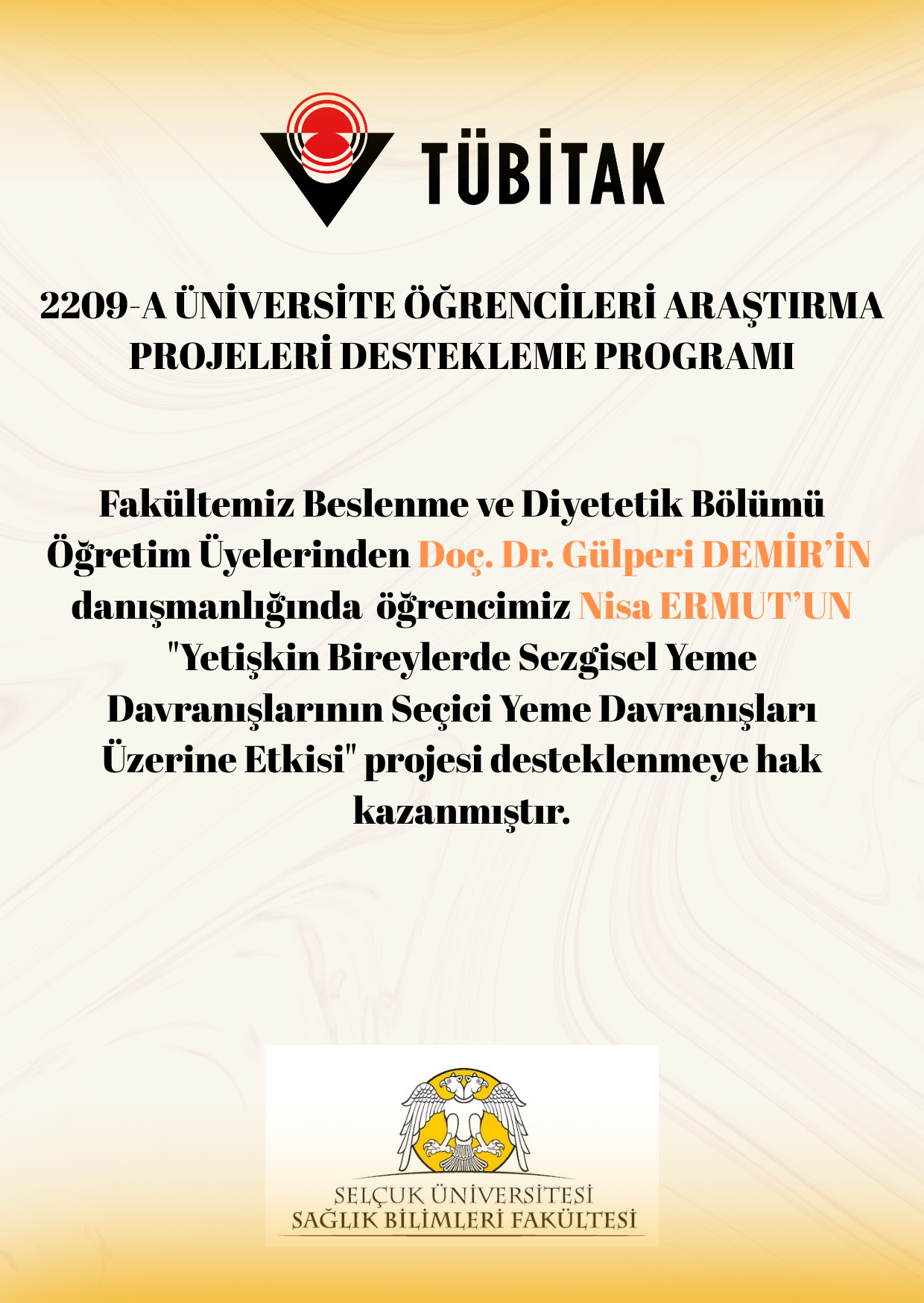 2209-A ÜNİVERSİTE ÖĞRENCİLERİ ARAŞTIRMA PROJELERİ DESTEKLEME PROGRAMI KAZANAN PROJELER