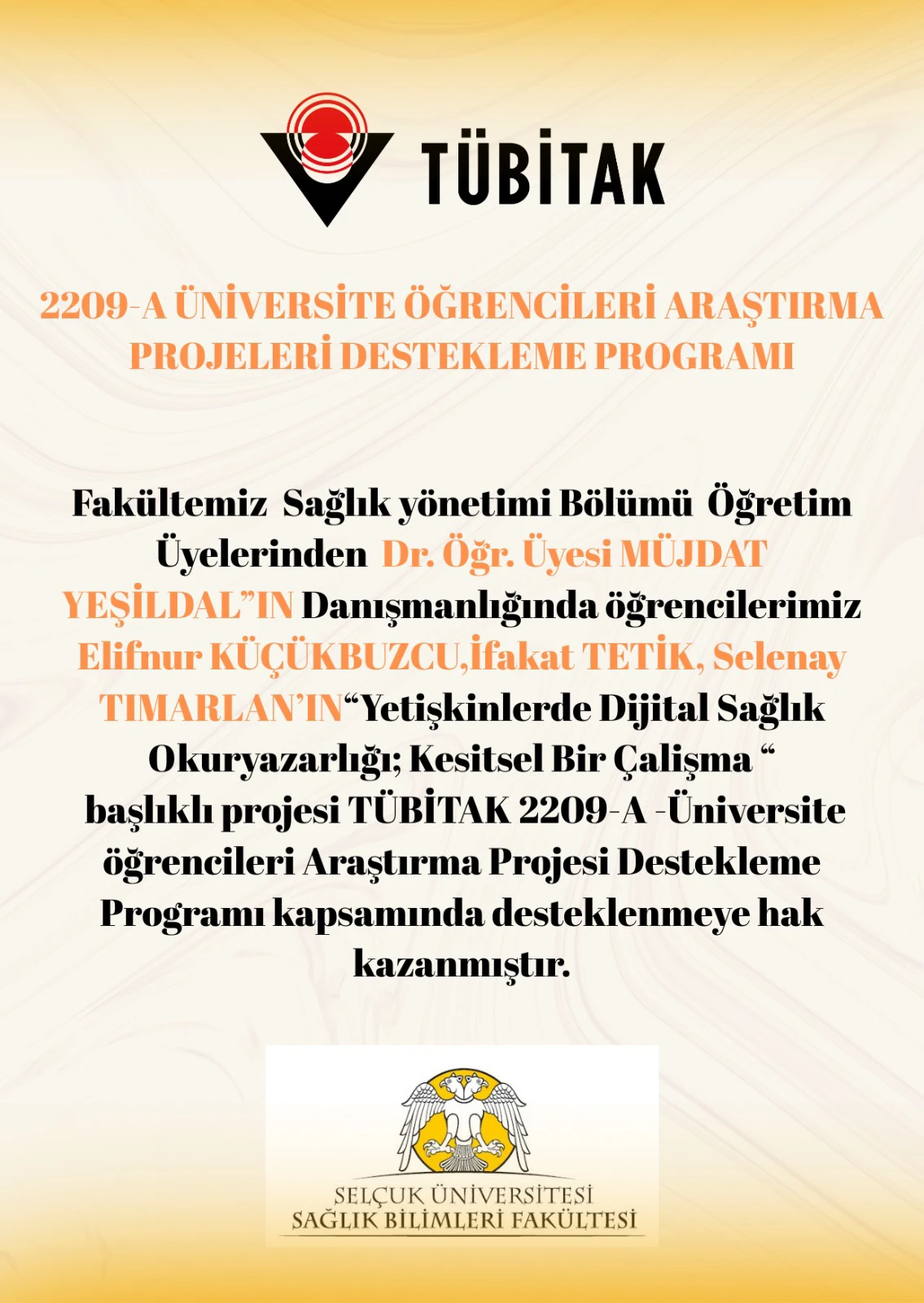 2209-A ÜNİVERSİTE ÖĞRENCİLERİ ARAŞTIRMA PROJELERİ DESTEKLEME PROGRAMI KAZANAN PROJELER