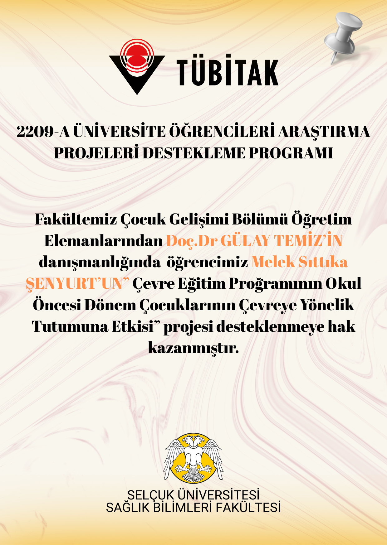 2209-A ÜNİVERSİTE ÖĞRENCİLERİ ARAŞTIRMA PROJELERİ DESTEKLEME PROGRAMI KAZANAN PROJELER