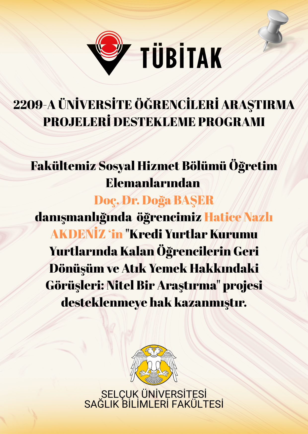 2209-A ÜNİVERSİTE ÖĞRENCİLERİ ARAŞTIRMA PROJELERİ DESTEKLEME PROGRAMI KAZANAN PROJELER